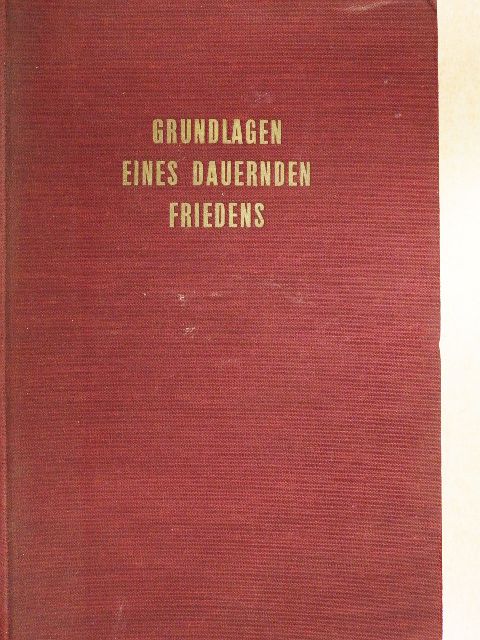 Edward Hallett Carr - Grundlagen eines Dauernden Friedens [antikvár]