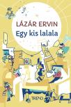 Lázár Ervin - Egy kis lalala [eKönyv: epub, mobi]