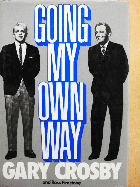 Gary Crosby - Going My Own Way [antikvár]