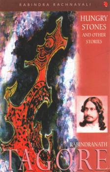 Rabindranáth Tagore - Hungry Stones And Other Stories [antikvár]