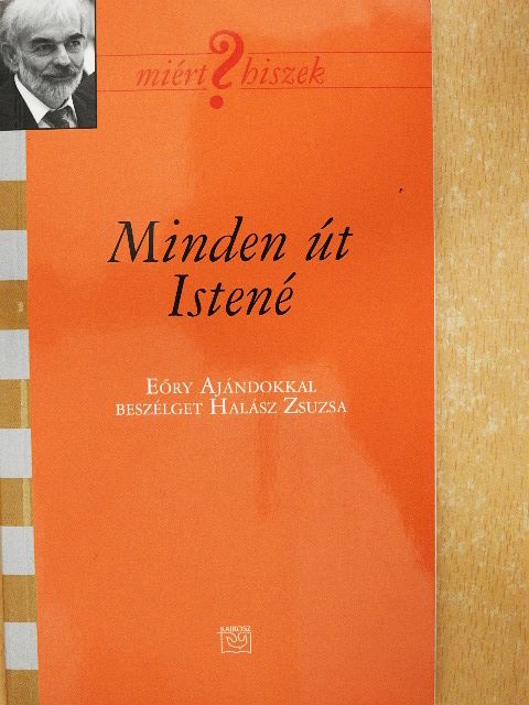 Halász Zsuzsa - Minden út Istené [antikvár]