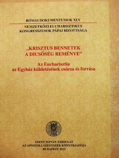 "Krisztus bennetek a dicsőség reménye" [antikvár]