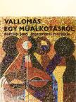 Barcsay Jenő - Vallomás egy műalkotásról [antikvár]