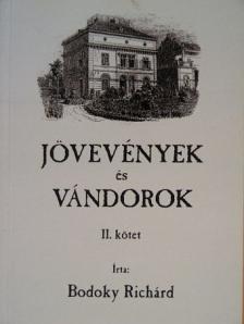 Bodoky Richárd - Jövevények és vándorok II. [antikvár]