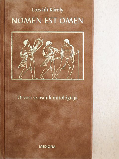 Lozsádi Károly - Nomen est omen [antikvár]