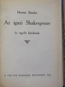 Hevesi Sándor - Az igazi Shakespeare [antikvár]
