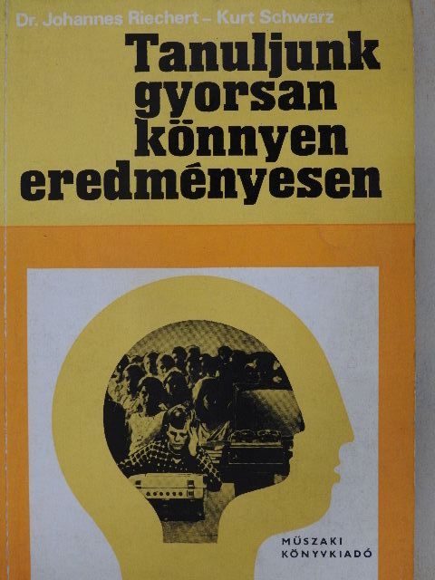 Dr. Johannes Riechert - Tanuljunk gyorsan, könnyen, eredményesen [antikvár]