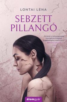 Lontai Léna - Sebzett pillangó dedikált) [antikvár]