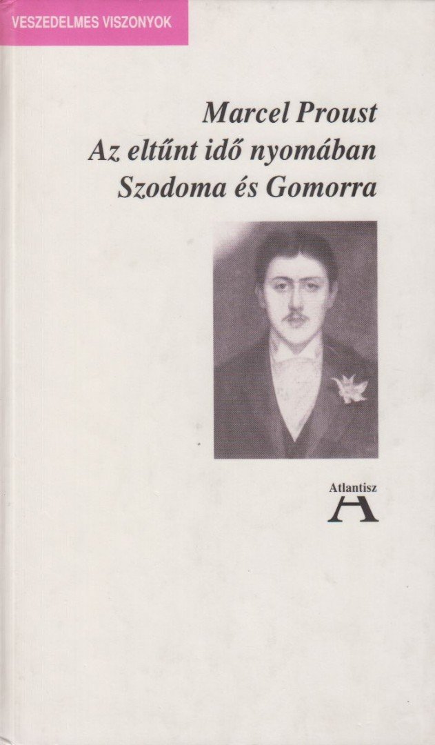 Marcel Proust - Az eltűnt idő nyomában IV. - Szodoma és Gomorra [antikvár]