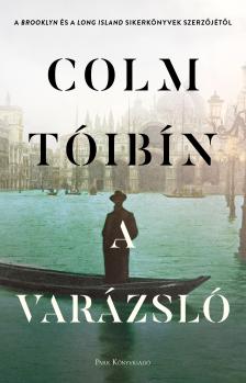 Colm Tóibín - A Varázsló [eKönyv: epub, mobi]
