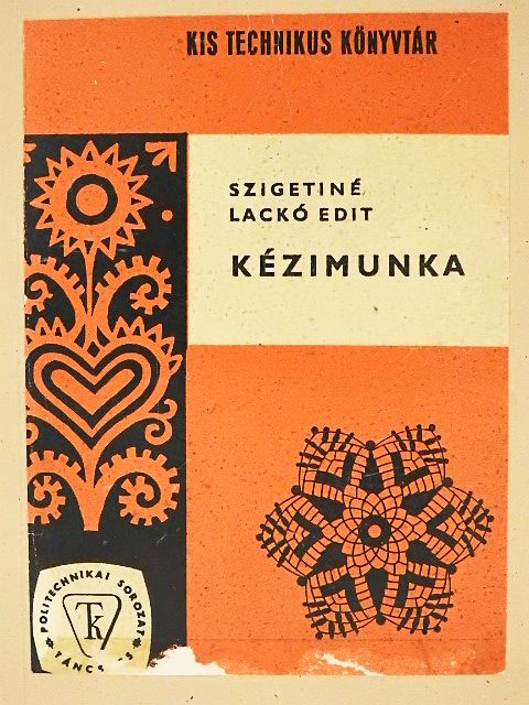 Szigetiné Laczkó Edit - Kézimunka [antikvár]