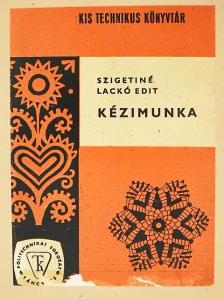 Szigetiné Laczkó Edit - Kézimunka [antikvár]