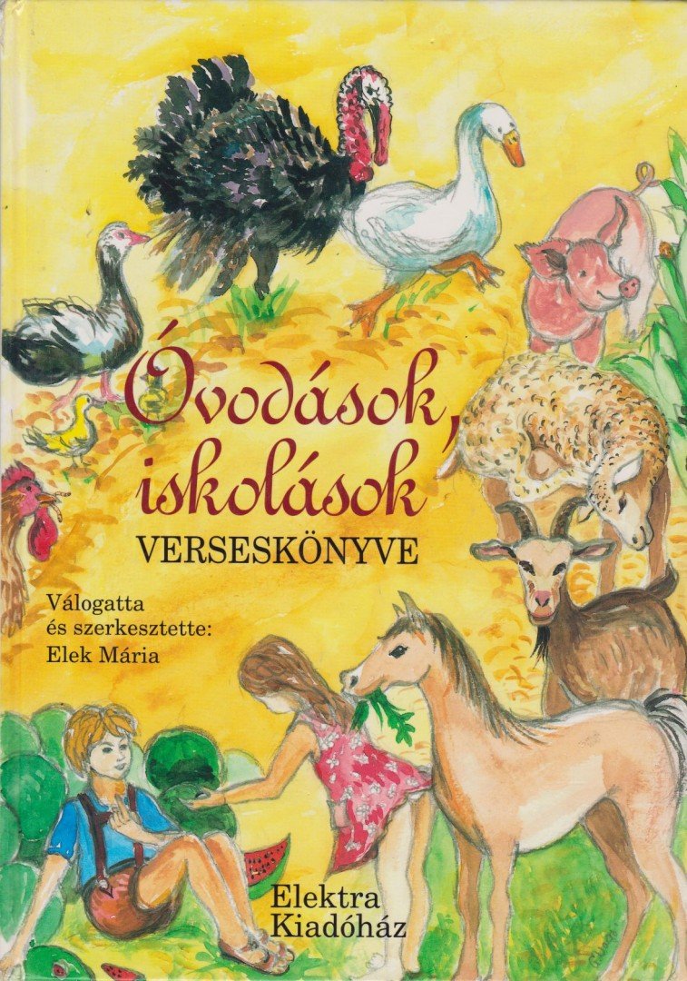Elek Mária - Óvodások, iskolások verseskönyve [antikvár]