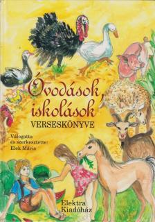 Elek Mária - Óvodások, iskolások verseskönyve [antikvár]