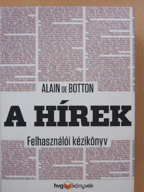 Alain de Botton - A hírek [antikvár]