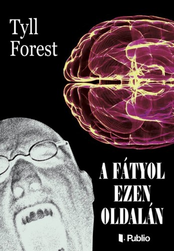 Forest Tyll - A fátyol ezen oldalán [eKönyv: epub, mobi]
