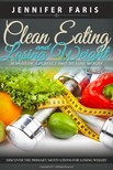 Faris Jennifer - Clean Eating and Losing Weight [eKönyv: epub, mobi]