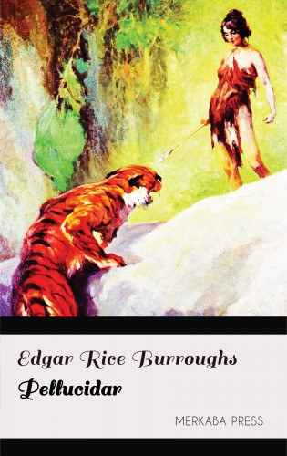 Edgar Rice Burroughs - Pellucidar [eKönyv: epub, mobi]