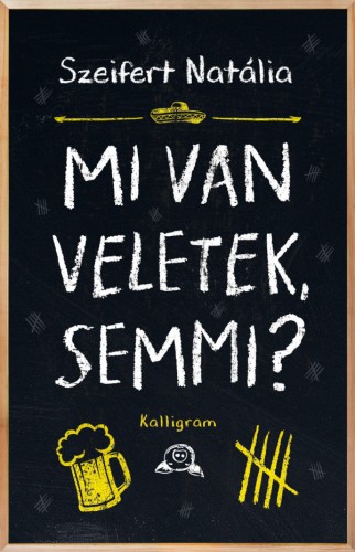 Szeifert Natália - Mi van veletek, semmi? [eKönyv: epub, mobi]