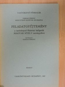 Farkas Ferenc - Feladatgyűjtemény a tanítóképző főiskolai hallgatók magyar nyelv tantárgyához [antikvár]