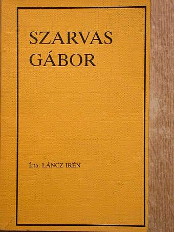 Láncz Irén - Szarvas Gábor [antikvár]