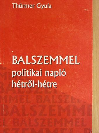 Thürmer Gyula - Balszemmel 1. [antikvár]