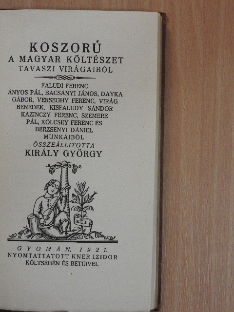 Ányos Pál - Koszorú a magyar költészet tavaszi virágaiból [antikvár]