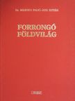 Dr. Milenko Palic - Forrongó földvilág [antikvár]