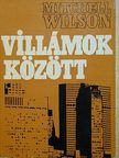 Mitchell Wilson - Villámok között [antikvár]