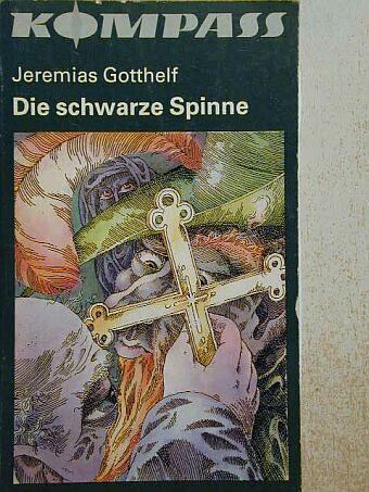 Jeremias Gotthelf - Die schwarze Spinne/Kurt von Koppigen [antikvár]