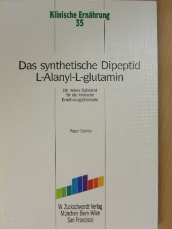 Peter Stehle - Das synthetische Dipeptid L-Alanyl-L-glutamin [antikvár]