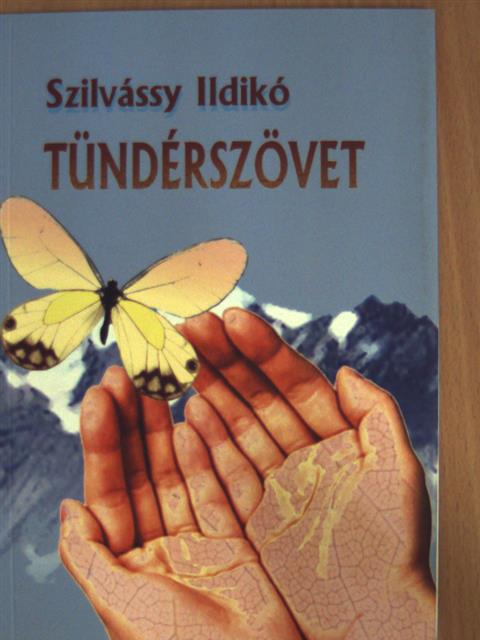 Szilvássy Ildikó - Tündérszövet [antikvár]