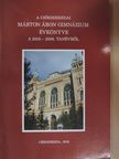 A csíkszeredai Márton Áron Gimnázium Évkönyve a 2005-2006. tanévről [antikvár]