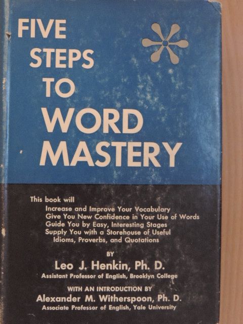 Leo J. Henkin - Five Steps to Word Mastery [antikvár]