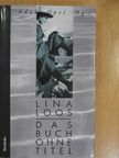 Lina Loos - Das Buch ohne Titel [antikvár]