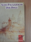 Aldo Palazzeschi - Der Doge [antikvár]