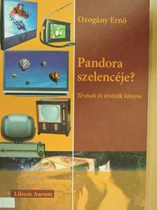 Ozogány Ernő - Pandora szelencéje? [antikvár]