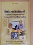Munkáltatói feladatok a munkaviszony létesítésével és megszüntetésével kapcsolatban [antikvár]
