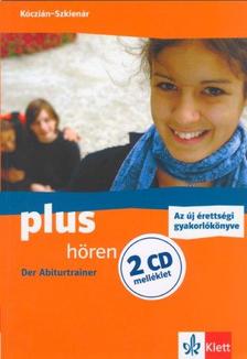 KÓCZIÁN-SZKLENÁR - Plus Hören Der Abiturtrainer + Audio CD