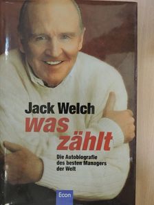 Jack Welch - Was zählt [antikvár]