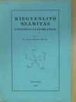 Dr. Hazay István - Kiegyenlitő számitás a geodéziai gyakorlatban [antikvár]