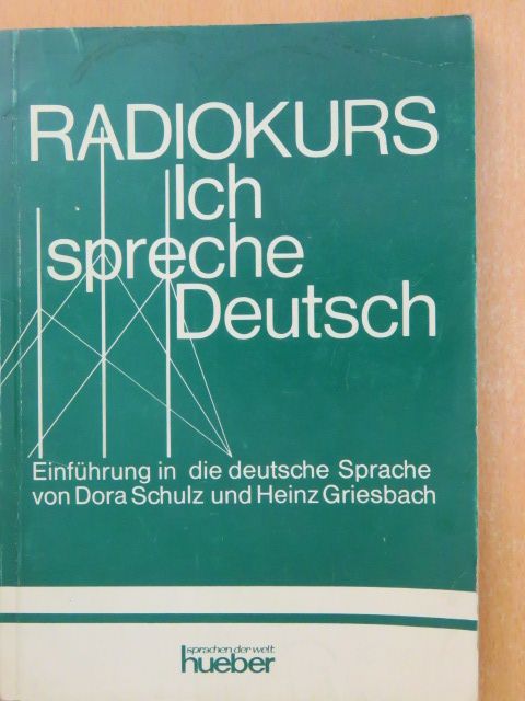 Dora Schulz - Radiokurs - Ich spreche Deutsch [antikvár]