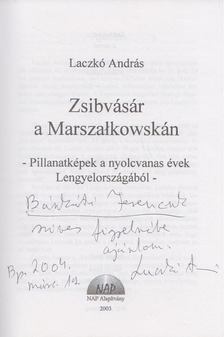 Laczkó András - Zsibvásár a Marszalkowskán (dedikált) [antikvár]
