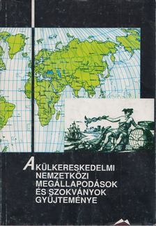 Bánrévy Gábor - A külkereskedelmi nemzetközi megállapodások és szokványok gyűjteménye [antikvár]