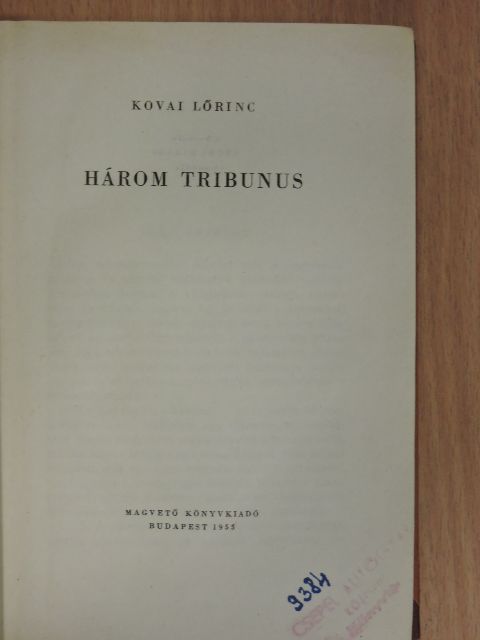 Kovai Lőrinc - Három tribunus [antikvár]