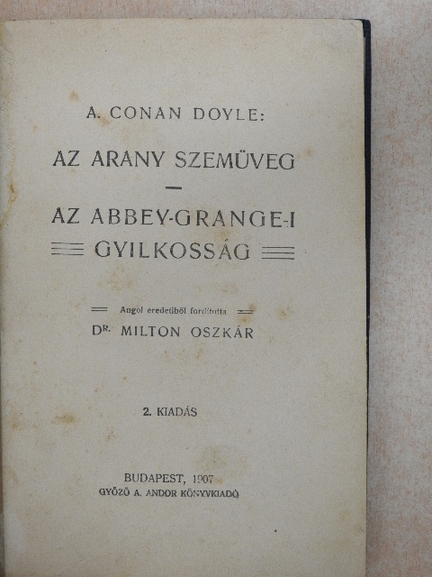 A. Conan Doyle - Az arany szemüveg/Az abbey-grange-i gyilkosság [antikvár]