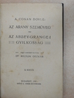 A. Conan Doyle - Az arany szemüveg/Az abbey-grange-i gyilkosság [antikvár]