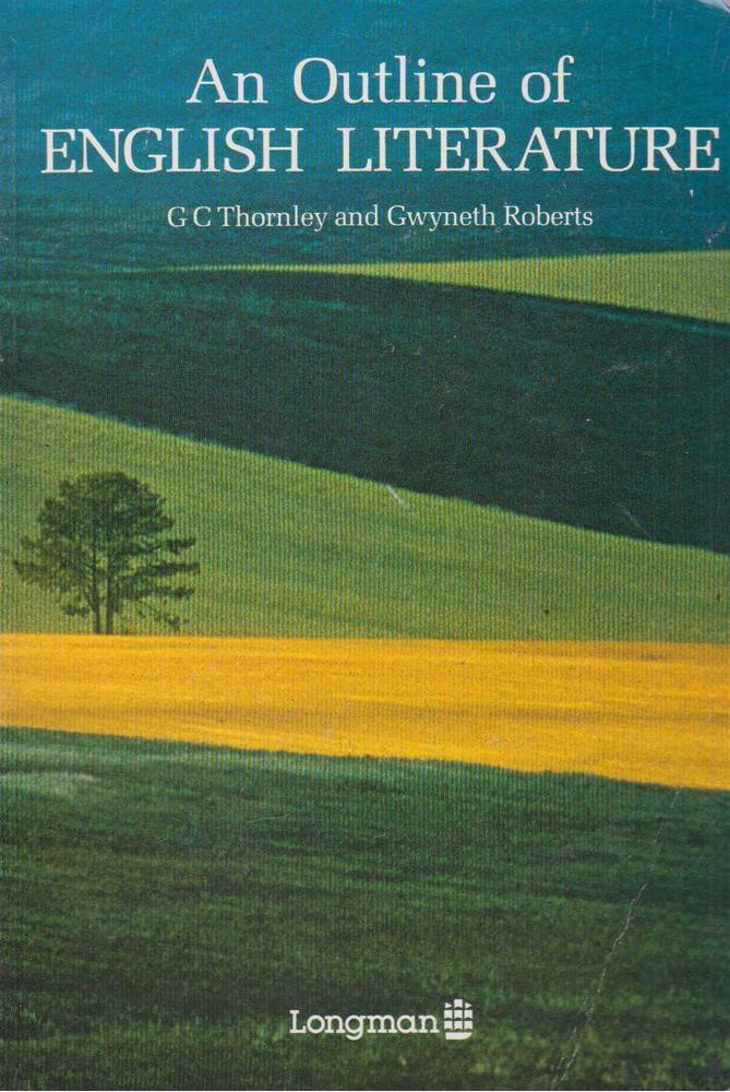 G.C. Thornley, Gwyneth Roberts - An Outline of English Literature [antikvár]