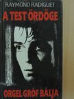 Raymond Radiguet - A test ördöge/Orgel gróf bálja [antikvár]