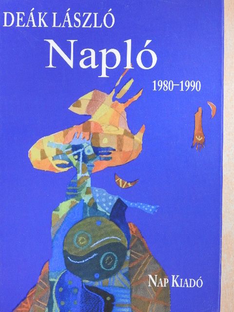 Deák László - Napló 1980-1990 [antikvár]